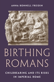 Buy Birthing Romans