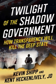 Buy Twilight Of The Shadow Government