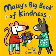 Buy Maisy'S Big Book Of Kindness