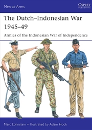 Buy The Dutch-Indonesian War 1945-49: Armies Of The Indonesian War Of Independence