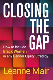 Buy Closing The Gap: How To Include Black Women