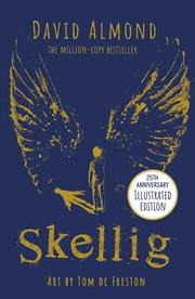 Buy Skellig: the 25th anniversary illustrated edition