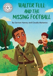Buy Reading Champion: Walter Tull And The Missing Football