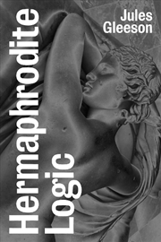 Buy Hermaphrodite Logic: Intersex Liberation & Escaping The Clinic