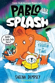 Buy Pablo and Splash: Frozen in Time