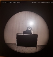 Buy The Future Is Our Way Out