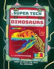 Buy Super Tech: Dinosaurs