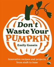 Buy Don't Waste Your Pumpkin