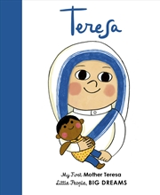 Buy Mother Teresa (My First Little People, Big Dreams)