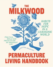 Buy The Milkwood Permaculture Living Handbook