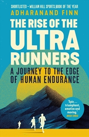Buy The Rise Of The Ultra Runners