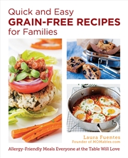 Buy Grain Free Recipes for Families (Quick and Easy)