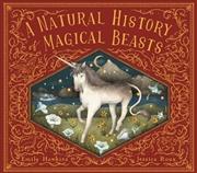 Buy A Natural History Of Magical Beasts