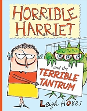 Buy Horrible Harriet And The Terrible Tantrum
