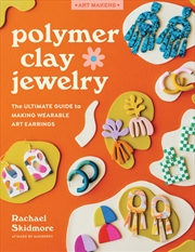 Buy Polymer Clay Jewelry (Art Makers)