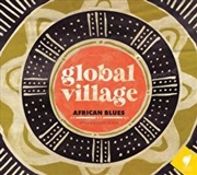 Buy Global Village African Blues