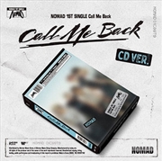 Buy Nomad - 1st Single [Call Me Back]