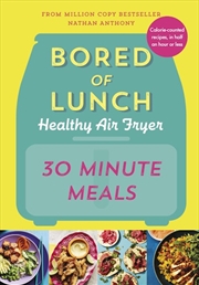 Buy Bored Of Lunch Healthy Air Fry