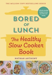 Buy Bored Of Lunch: The Healthy Sl