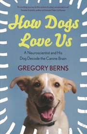 Buy How Dogs Love Us: A Neuroscien