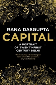 Buy Capital: A Portrait of Twenty-First Century Delhi