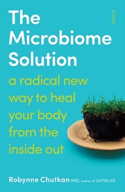 Buy Microbiome Solution: a radical new way to heal your body from the inside out