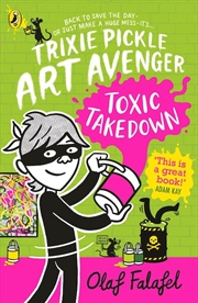 Buy Trixie Pickle Art Avenger: Toxic Takedown