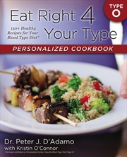 Buy Eat Right 4 Your Type Personalized Cookbook Type O