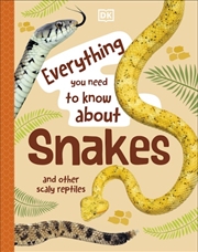 Buy Everything You Need to Know About Snakes
