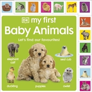 Buy My First Baby Animals: Let'S Find Our Favourites!