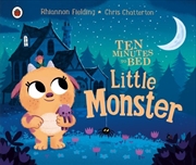 Buy Ten Minutes To Bed: Little Monster