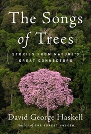 Buy Songs of Trees: Stories from Nature's Great Connectors