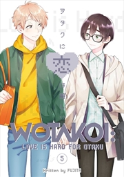 Buy Wotakoi: Love Is Hard for Otaku 5