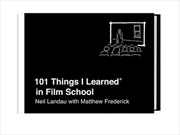 Buy 101 Things I Learned® in Film School
