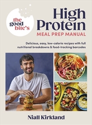 Buy Good Bite's High Protein Meal Prep Manual