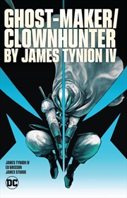 Buy Ghost-Maker/Clownhunter by James Tynion IV