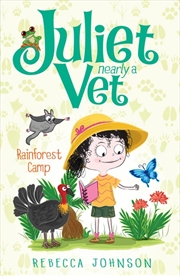 Buy Rainforest Camp: Juliet Nearly a Vet (Book 12)