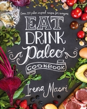 Buy Eat Drink Paleo Cookbook