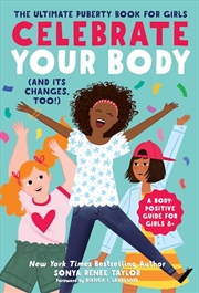 Buy Celebrate Your Body (and Its Changes Too!)