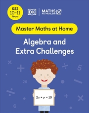 Buy Maths - No Problem! Algebra And Extra Challenges Ages 10-11 (Key Stage 2)