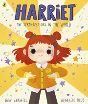 Buy Harriet the Strongest Girl in the World