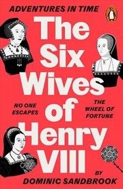 Buy Adventures in Time: The Six Wives of Henry VIII