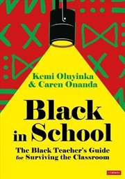 Buy Black In School: The Black Teacher'S Guide For Surviving The Classroom
