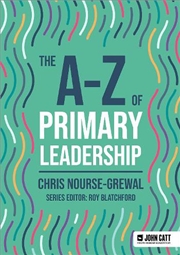 Buy The A-Z Of Primary Leadership