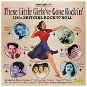 Buy These Little Girls've Gone Rockin' 1950s Britgirl Rock'N'Roll