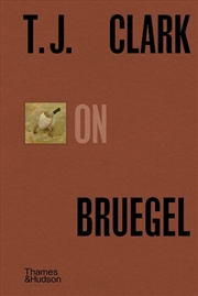 Buy T.J. Clark On Bruegel