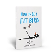 Buy How To Be A Fit Bird