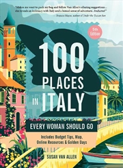Buy 100 Places In Italy Every Woman Should Go