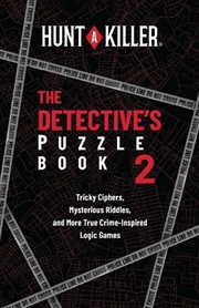 Buy Hunt A Killer: The Detective's Puzzle Book 2
