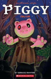 Buy Traitor (Piggy: An Original Novel #5)